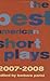 The Best American Short Plays 2007-2008
