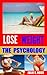 Lose Weight, The Psychology / Easy Way To Lose Weight (How To Survive As A Woman (Trilogy))