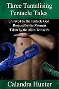 Tantalising Tentacle Tales