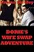 Dorie’s Wife Swap Adventure: A Group Sex Erotica Story