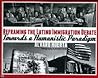Reframing the Latino Immigration Debate Towards a Humanistic Paradigm