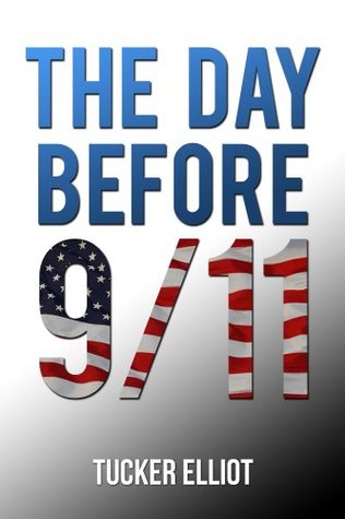 The Day Before 9/11 (Kindle Edition)