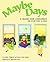 Maybe Days: A Book For Children in Foster Care