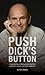 Push Dick's Button: A Conversation on Skating from a Good Part of the Last Century--and a Little Tomfoolery