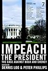Impeach the President by Dennis Loo