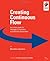 Creating Continuous Flow by Mike Rother