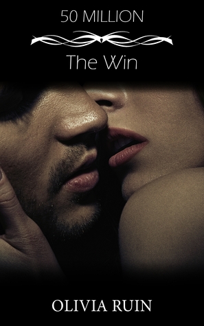 50 Million: The Win (Kindle Edition)