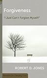 Forgiveness: I Just Can't Forgive Myself