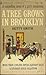A Tree Grows in Brooklyn by Betty Smith