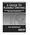 A Guide to Flexible Dieting: How being less strict with your diet can make it work better