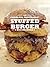 The Charcoal Companion Stuffed Burger Recipe Book