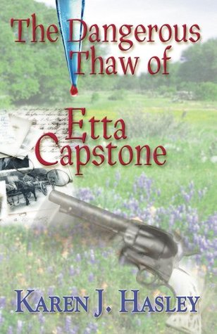 The Dangerous Thaw of Etta Capstone (Kindle Edition)