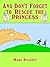 And Don't Forget to Rescue the Princess: A Humorous Fantasy Novel (The Princess Series Book 1)