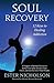 Soul Recovery: 12 Keys to H...