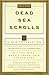 The Dead Sea Scrolls: A New Translation