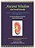 Ancient Wisdom- Heal Yourself Naturally- Kidney Stones, Bladder Infection & Nephritis (Holistic Mini Series Book 1)