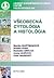 Všeobecná cytológia a histológia