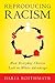Reproducing Racism: How Eve...