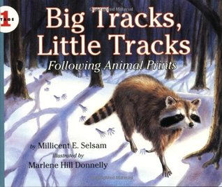 Big Tracks, Little Tracks: Following Animal Prints (Let's-Read-and-Find-Out Science, Stage 1)