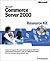 Commerce Server 2000 Resource Kit (Pro-Resource Kit)
