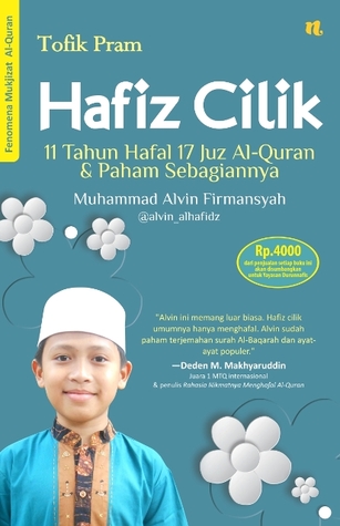 Hafiz Cilik: 11 Tahun Hafal 17 Juz Al-Quran & Paham Sebagiannya