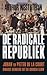 De radicale republiek by Arthur Weststeijn