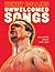 Unwelcomed Songs by Henry Rollins