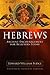 Hebrews: Ancient Encouragem...