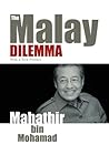 The Malay Dilemma by Mahathir Mohamad