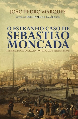 O Estranho Caso de Sebastião Moncada