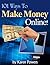 101 Ways to Make Money on the Web