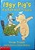 Iggy Pig's Big Bad Wolf Trouble