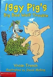 Iggy Pig's Big Bad Wolf Trouble (Paperback)