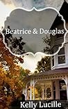 Beatrice and Douglas by Kelly Lucille