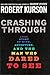 Crashing Through by Robert Kurson