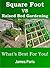 Square Foot Gardening Vs Raised Bed Gardening - What's Best F... by James Paris