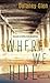 Where We Hide