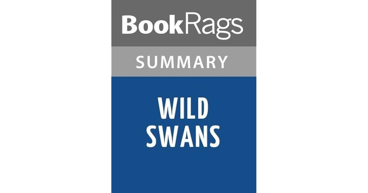 Wild Swans Three Daughters Of China By Jung Chang Summary Study Guide By Bookrags