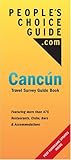 People's Choice Guide: Cancun Travel Survey Guide Book