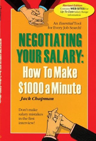Negotiating Your Salary: How To Make $1,000 A Minute (Paperback)
