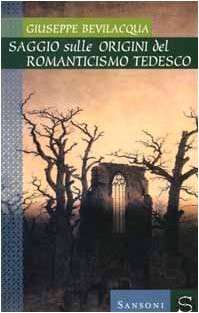 Saggio sulle origini del Romanticismo tedesco