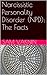 Narcissistic Personality Disorder (NPD): The Facts