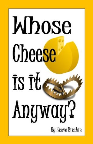 Whose Cheese is it Anyway? (Kindle Edition)