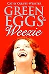 Green Eggs & Weezie