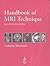 Handbook of MRI Technique by Catherine Westbrook