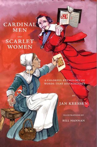 Cardinal Men and Scarlet Women: A Colorful Etymology of Words that Discriminate