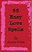 55 Easy Love Spells