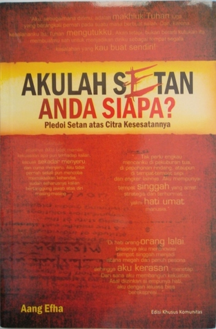 Akulah Setan Anda Siapa, Pledoi Setan atas Citra Kesesatannya