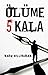 Ölüme 5 Kala