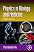 Physics in Biology and Medicine (Complementary Science)